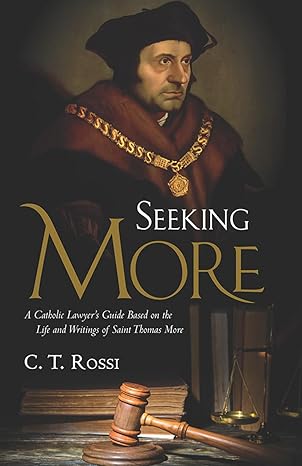 Seeking More A Catholic Lawyer
